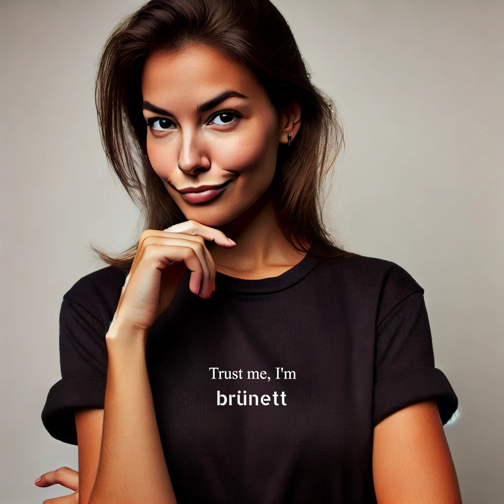 Trust me, I'm brünett