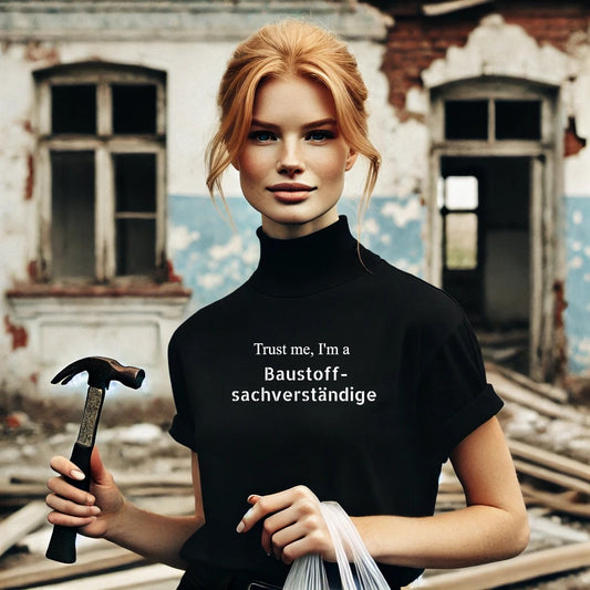 Trust me, I'm a Baustoffsachverständige