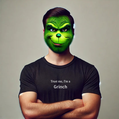 Trust me, I'm a Grinch