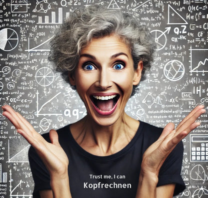 Trust me, I can Kopfrechnen
