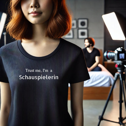 Trust me, I'm a Schauspielerin