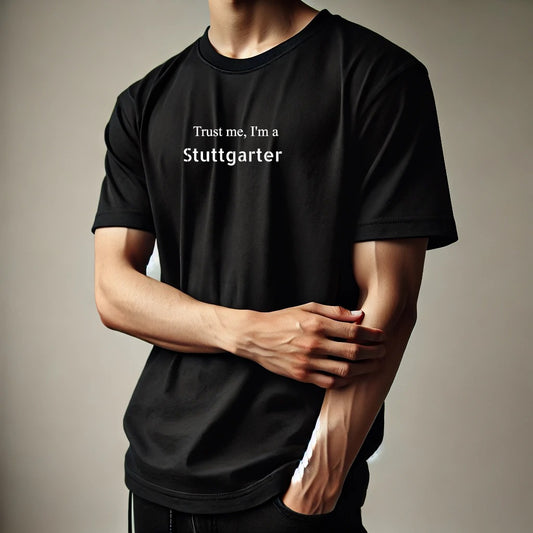 Truts me, I'm a Stuttgarter